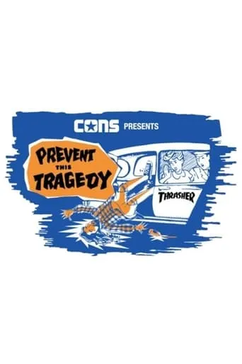 Converse & Thrasher - Prevent This Tragedy movie poster - Entertainment content