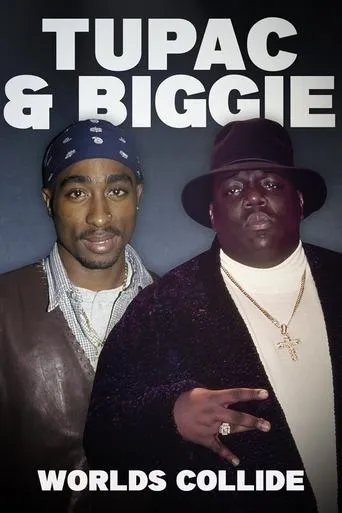 Tupac and Biggie: Worlds Collide movie poster - Rated 5.8/10