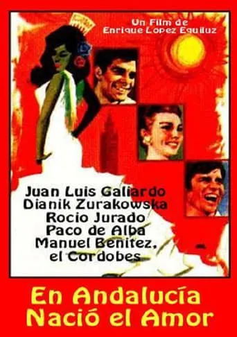 En Andalucía nació el amor movie poster - Rated 6/10