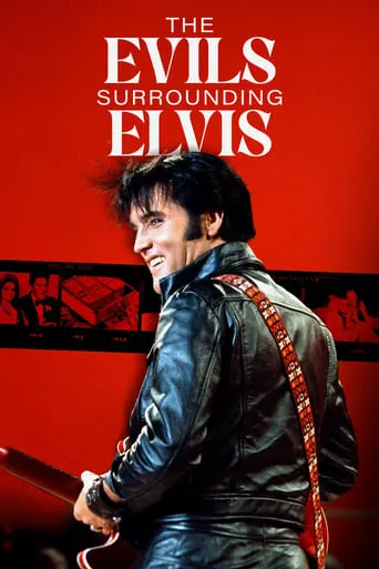 The Evils Surrounding Elvis movie poster - Rated 7/10