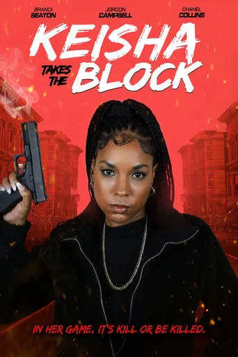 Keisha Takes the Block movie poster - Entertainment content