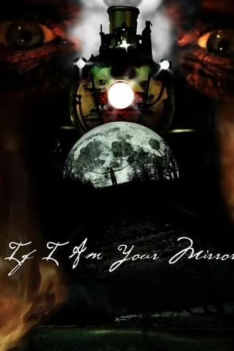 If I Am Your Mirror movie poster - Entertainment content