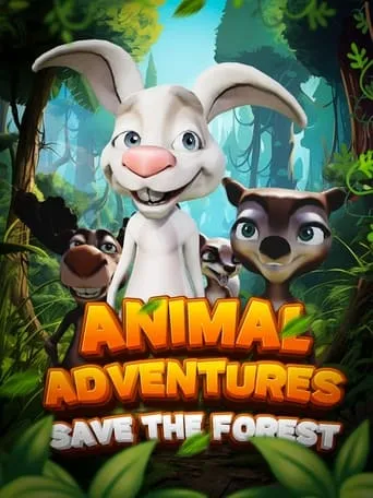Animal Adventures: Save The Forest movie poster - Rated 7.632/10