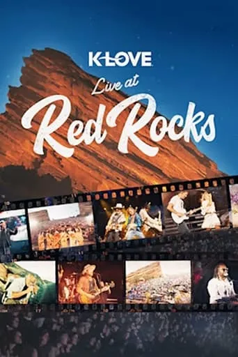 K-LOVE Live at Red Rocks movie poster - Entertainment content