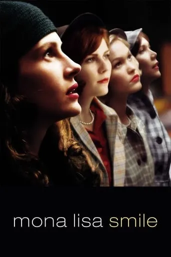 Mona Lisa Smile movie poster - Rated 6.929/10
