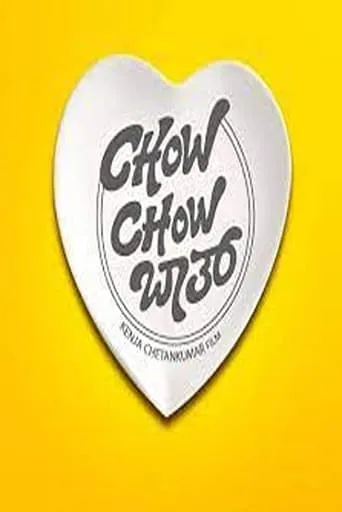 Chow Chow Bath movie poster - Entertainment content