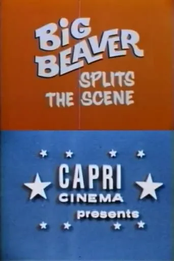 Big Beaver Splits the Scene movie poster - Entertainment content