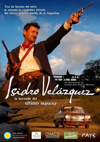 Isidro Velázquez, la leyenda del último sapucay movie poster - Entertainment content