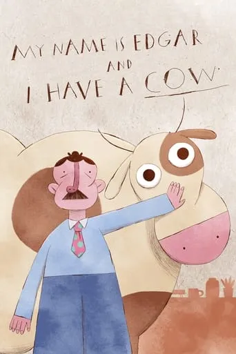 My Name is Edgar and I Have a Cow movie poster - Entertainment content