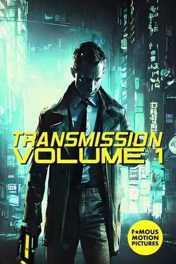 Transmission: Volume 1 movie poster - Entertainment content