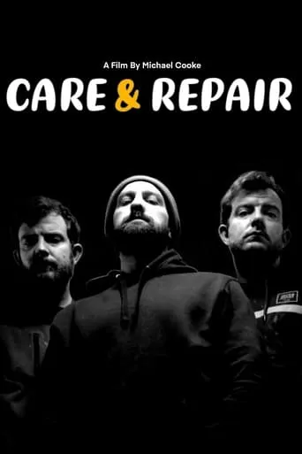 Care and Repair movie poster - Entertainment content