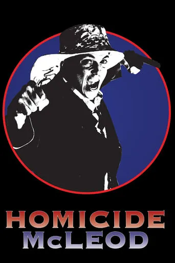 Homicide McLeod movie poster - Entertainment content