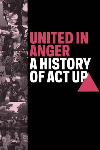 United in Anger: A History of ACT UP movie poster - Rated 6.9/10