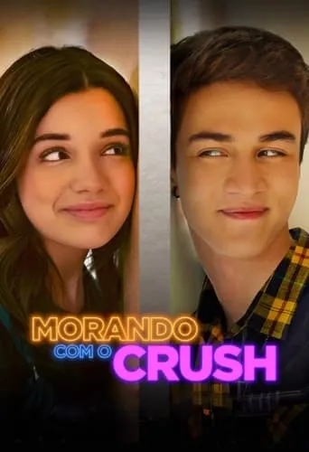 Morando com o Crush movie poster - Rated 7/10