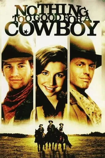 Nothing Too Good for a Cowboy movie poster - Rated 6.2/10
