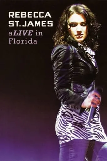 Rebecca St. James aLive in Florida movie poster - Entertainment content