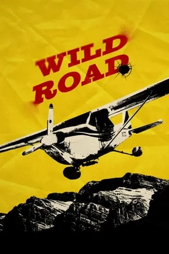 Wild Road movie poster - Rated 3.8/10