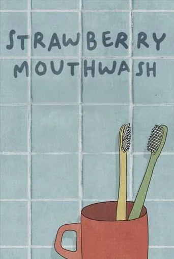 Strawberry Mouthwash movie poster - Entertainment content