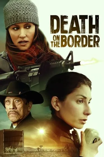 Death on the Border movie poster - Rated 5.9/10