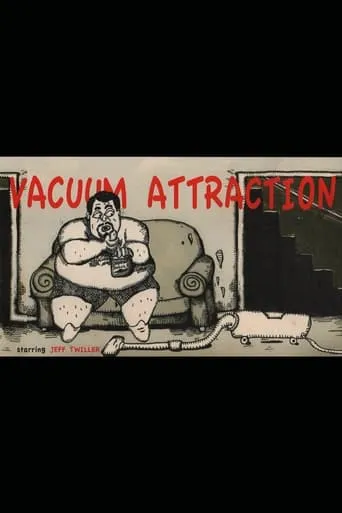 Vacuum Attraction movie poster - Entertainment content