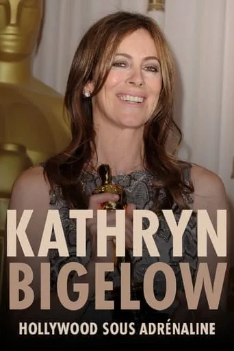 Kathryn Bigelow: Hollywood Adrenaline movie poster - Rated 5/10