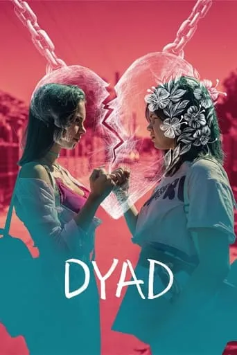 Dyad movie poster - Entertainment content