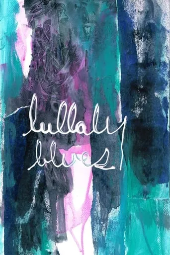 Lullaby Blues movie poster - Entertainment content