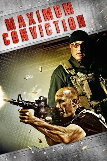 Maximum Conviction movie poster - Rated 4.9/10