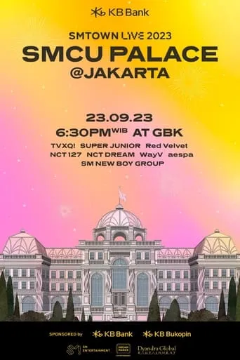 SMTOWN LIVE | 2023: SMCU Palace in Jakarta movie poster - Entertainment content
