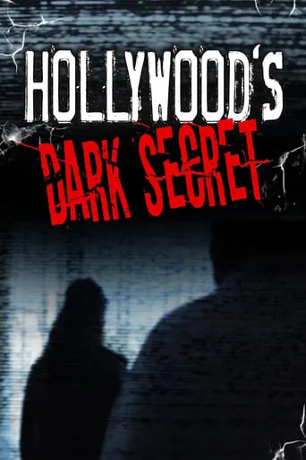 Hollywood's Dark Secret movie poster - Entertainment content