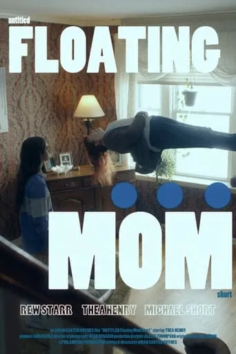 Untitled Floating Mom Short movie poster - Entertainment content