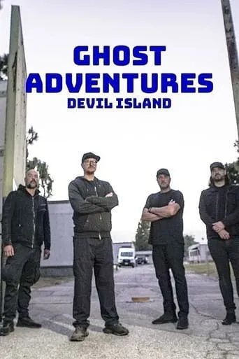 Ghost Adventures: Devil Island movie poster - Rated 10/10