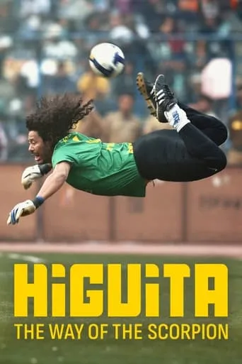 Higuita: The Way of the Scorpion movie poster - Rated 7.833/10