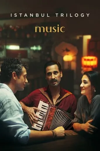Istanbul Trilogy: Music movie poster - Rated 7/10