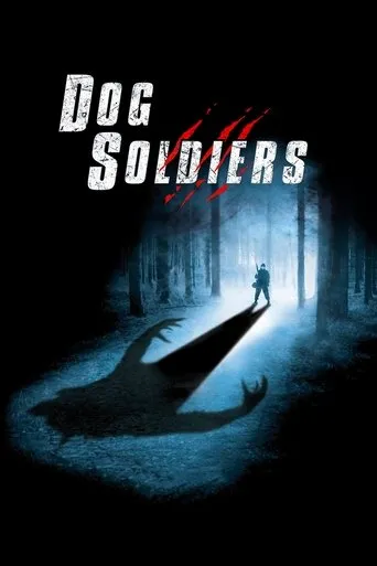 Dog Soldiers movie poster - Rated 6.7/10