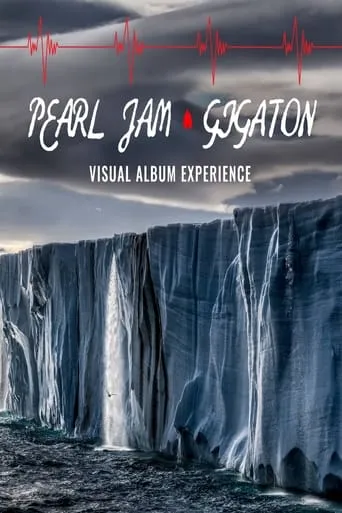 Pearl Jam: Gigaton Theater Experience movie poster - Entertainment content