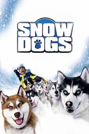 Snow Dogs movie poster - Rated 5.6/10