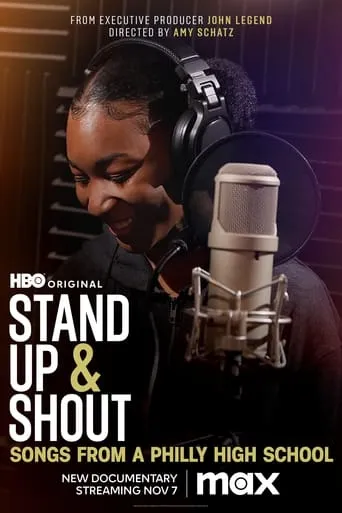 Stand Up & Shout: Songs from a Philly High School movie poster - Rated 5/10