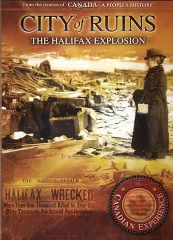 City of Ruins: The Halifax Explosion movie poster - Entertainment content