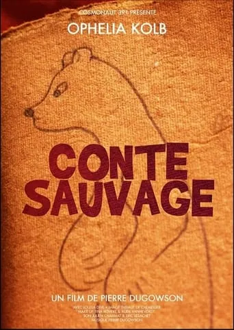 Conte sauvage movie poster - Entertainment content
