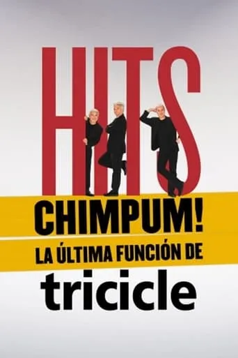HITS chimpúm! La última función de Tricicle movie poster - Rated 8/10