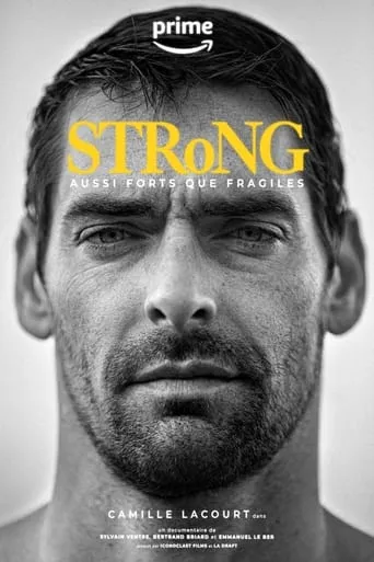 STRoNG, aussi forts que fragiles movie poster - Rated 8/10