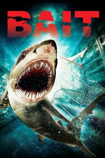 Bait movie poster - Rated 5.7/10