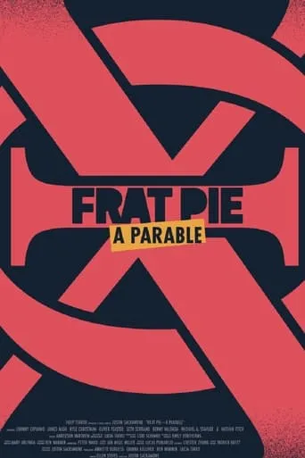 Frat Pie: A Parable movie poster - Entertainment content