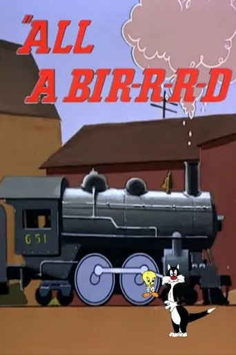 All a Bir-r-r-d movie poster - Rated 5.9/10