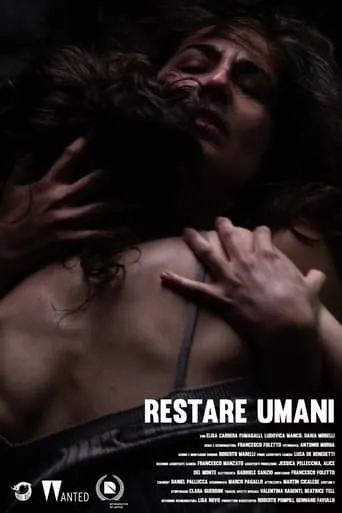 Restare Umani movie poster - Entertainment content