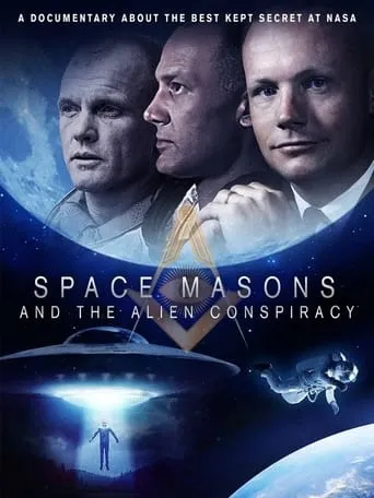 Space Masons And The Alien Conspiracy movie poster - Entertainment content