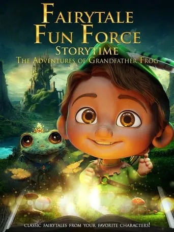 Fairytale Fun Force Storytime: The Adventures of Grandfather Frog movie poster - Entertainment content