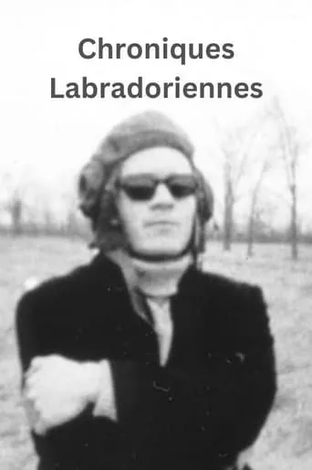 Chroniques labradoriennes movie poster - Entertainment content