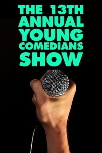 The 13th Annual Young Comedians Show movie poster - Entertainment content